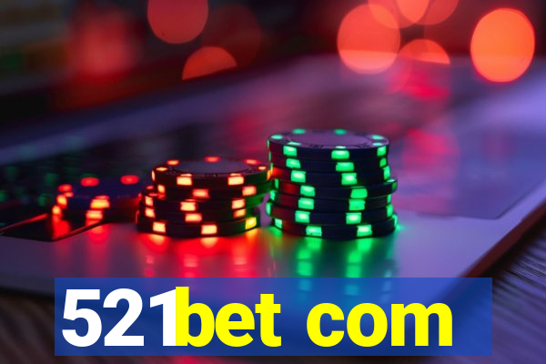 521bet com